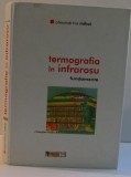 TERMOGRAFIA IN INFRAROSU, FUNDAMENTE, 2005 de ALEXANDRINA MIHAI