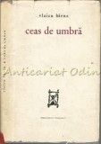 Ceas De Umbra. Poeme - Vlaicu Barna - Tiraj: 2660 Exemplare