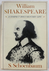 WILLIAM SHAKESPEARE: A COMPACT DOCUMENTARY LIFE by S. SCHOENBAUM , 1978 foto