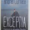 EXCEPTIA - O INCERCARE DE ANTROPOLOGIE FILOZOFICA de ANDREI CORNEA , 2021