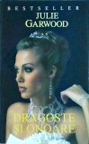Julie Garwood - Dragoste si onoare