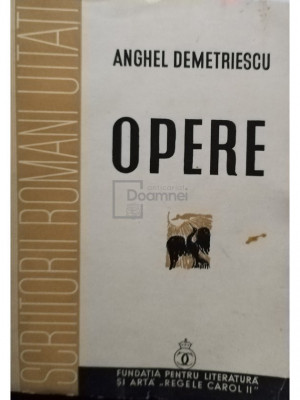 Anghel Demetriescu - Opere (editia 1937) foto