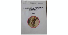 I. Alexandrescu - Viticultura practica sezoniera ( Vol. I ) foto