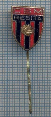 AX 791 INSIGNA -CLUBUL SPORTIV CSM RESITA -PENTRU COLECTIONARI foto