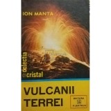 Ion Manta - Vulcanii Terrei (Editia: 1985)