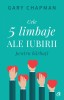 Cele Cinci Limbaje Ale Iubirii Pentru Barbati, Gary Chapman - Editura Curtea Veche