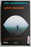 Carte Suflete damnate - Yrsa Sigurdardottir | Beletristica