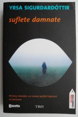 Suflete damnate ? Yrsa Sigurdardottir foto