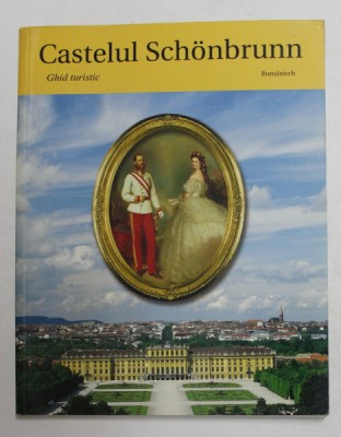 CASTELUL SCHONBRUNN - GHID TURISTIC , MARTIE 2003 , TEXT IN LIMBA ROMANA foto