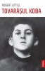 Carte Tovarasul Koba Autor Robert Littell Biografii Memorii Jurnale Stare Buna/Foarte Buna