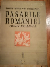 ROBERT RITTER VON DOMBROWSKY - PASARILE ROMANIEI. ORNIS ROMANIAE 1946 foto