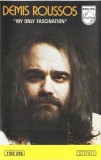 Demis Roussos - My Only Fascination, Caseta audio