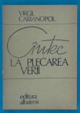 Virgil Carianopol &ndash; Cantec la plecarea verii ( prima editie )
