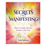 Secrets to Manifesting