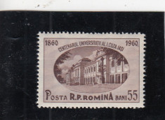 ROMANIA 1959 LP 486 CENTENARUL UNIVERSITATII A.I. CUZA - IASI MNH foto