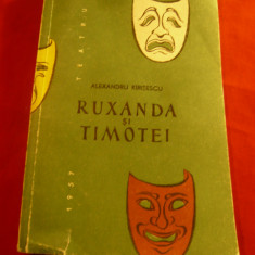 Al.Kiritescu - Ruxanda si Timotei - Poem dramatic - Prima Ed.1957 ESPLA, 192pag