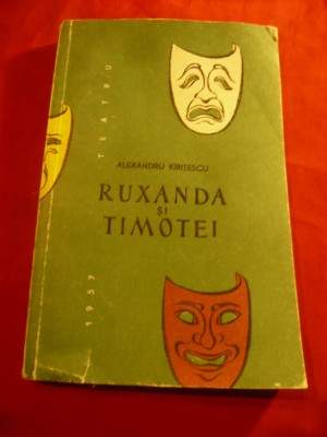 Al.Kiritescu - Ruxanda si Timotei - Poem dramatic - Prima Ed.1957 ESPLA, 192pag foto