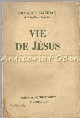 Vie De Jesus - Francois Mauriac - 1936 foto