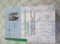 Mihai Pelin - Deceniul prabusirilor