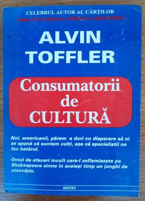 Consumatorii de cultură, Alvin Toffler foto