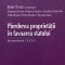 Pierderea proprietatii in favoarea statului. Jurisprudenta C.E.D.O. - Radu Chirita (coordinator)