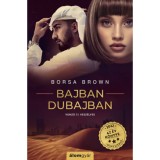 Bajban Dubajban - Borsa Brown