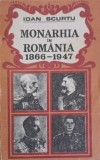 MONARHIA IN ROMANIA 1866-1947-IOAN SCURTU-363149
