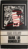 Darul lui Humboldt - Saul Bellow, Carte Beletristica