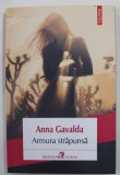 ARMURA STRAPUNSA de ANNA GAVALDA , 2020