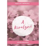 A kir&aacute;lyn&eacute; - Toplak M&oacute;nika