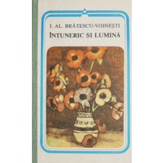 Intuneric si lumina - I. Al. Bratescu-Voinesti