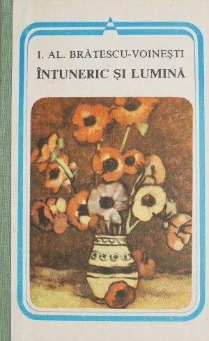 Intuneric si lumina - I. Al. Bratescu-Voinesti