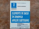 Elemente de bază &icirc;n dinamica apelor subterane - Florian Zamfirescu, 1997