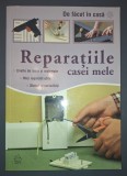 Reparațiile casei mele