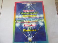 Miriam Dikol - Manualul vindecatorului bioterapeut. Ritualuri de vindecare