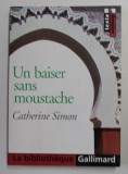 UN BAISER SANS MOUSTACHE par CATHERINE SIMON , 2001
