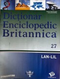 Dictionar Enciclopedic Britannica Volum 27 LAN-LIL Limba Romana Coperti Brosate Stare Buna