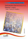 Deliberative Democracy in a Diverse Europe. From Theory to Practice - Carmen Gabriela GREAB