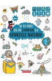 Si tu poti sa fii campion la Stiintele naturii! 6 ani+