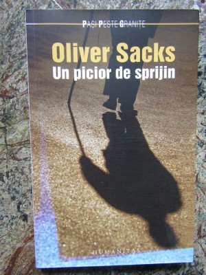 Un picior de sprijin - Oliver Sacks foto