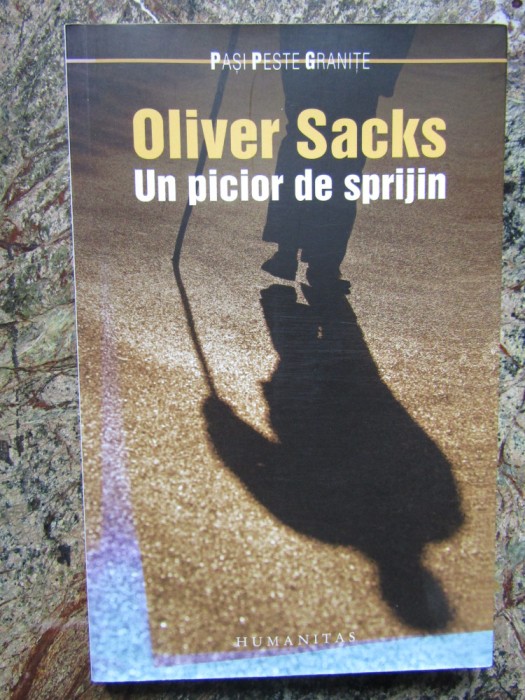 Un picior de sprijin - Oliver Sacks