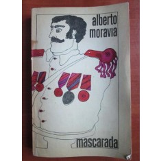 Alberto Moravia - Mascarada