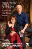 Curcubeul apare și dispare - Paperback brosat - Anderson Cooper, Gloria Vanderbilt - Victoria Books