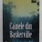 CAINELE DIN BASKERVILLE de SIR ARTHUR CONAN DOYLE , 2008