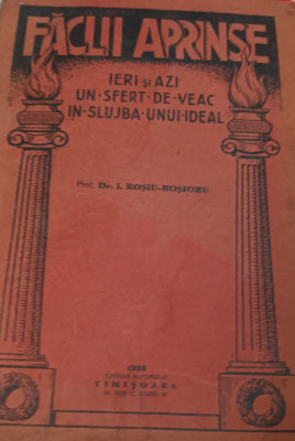 FACLII APRINSE IERI SI AZI UN SFERT DE VEAC ,,,, I. ROSIU - ROSIORU foto