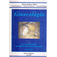 M. J. Aldea, I. Dumitrascu, G. Costachescu, A. Pangal - Ginecologia - Curs pentru studentii Facultatii de Medicina Stomatologica