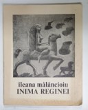 INIMA REGINEI de ILEANA MALANCIOIU , versuri , 1971