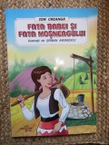 Fata babei si fata mosneagului - Ion Creanga