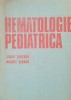 Hematologie Pediatrică: Louis Turcanu, Margit Serban (1986) - Carte Medicină Hematologie, 742 pagini