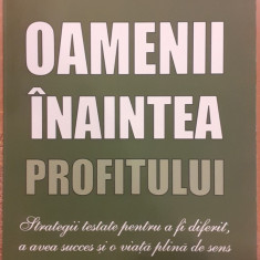 Oamenii inaintea profitului